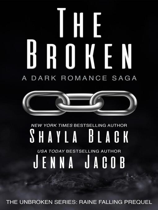 Title details for The Broken by Shayla Black - Available